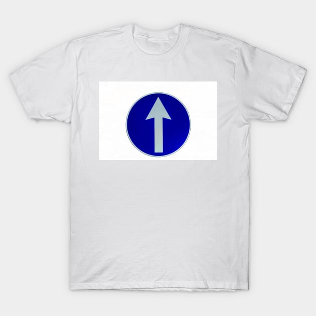 Rounded traffic sign in blue and white, ahead only T-Shirt by lena-maximova